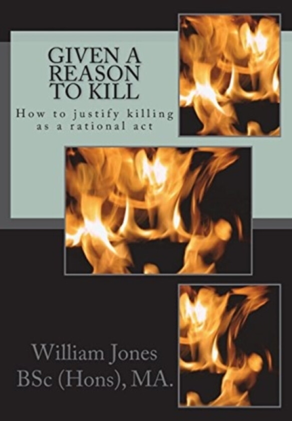 Given A Reason To Kill av William Jones (Paperback)