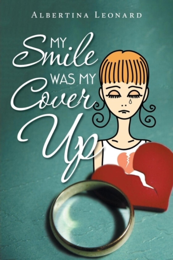My Smile Was My Cover-Up av Albertina Leonard (Paperback)