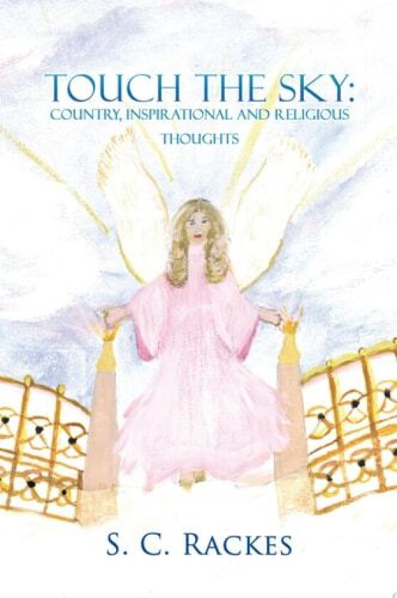 Touch the Sky av S C Rackes (Paperback)