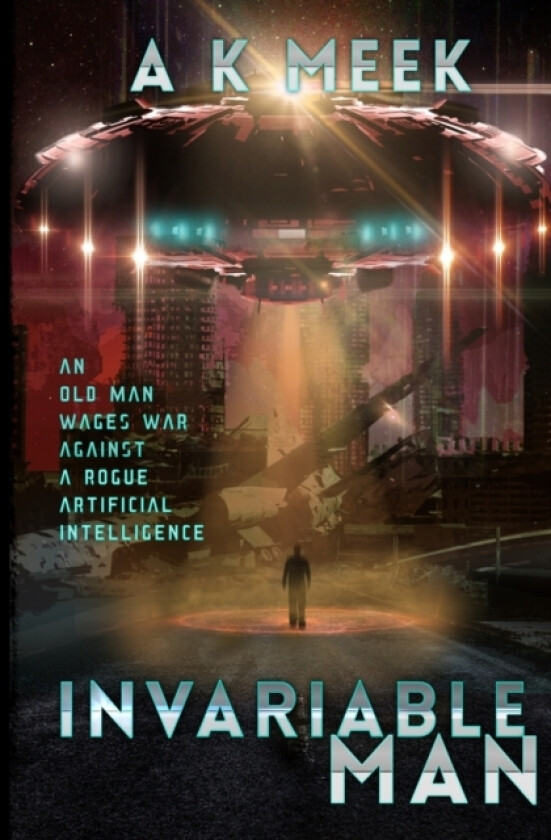 Invariable Man av A K Meek (Paperback)