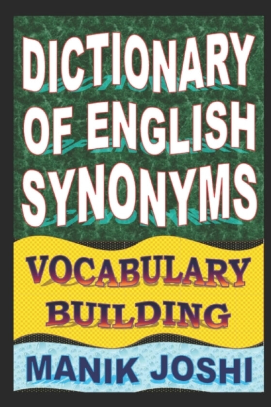 Dictionary of English Synonyms av Manik Joshi (Paperback)