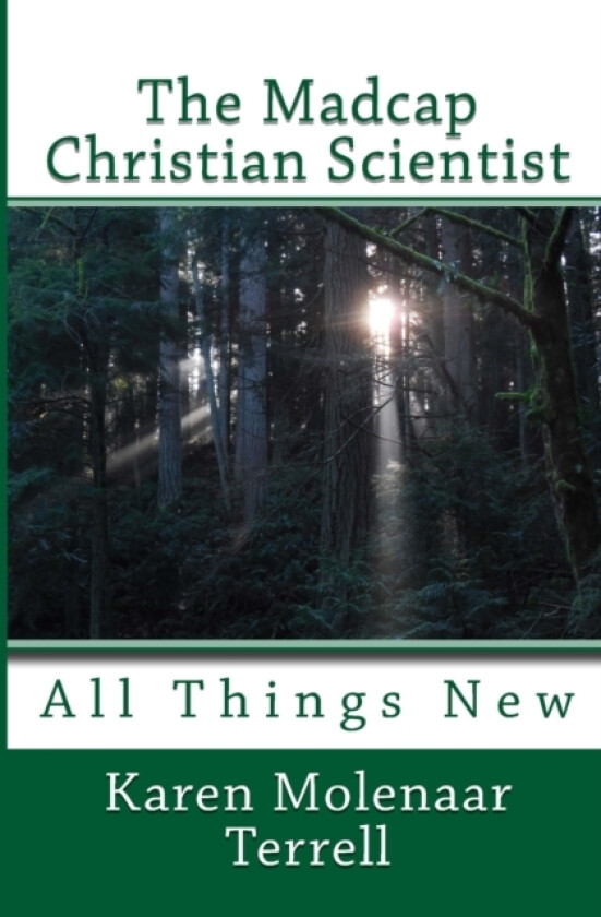 The Madcap Christian Scientist av Karen Molenaar Terrell (Paperback)