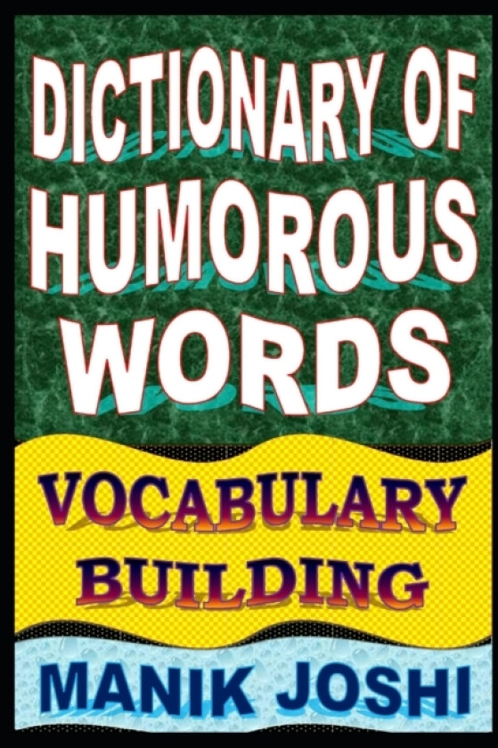 Dictionary of Humorous Words av Manik Joshi (Paperback)