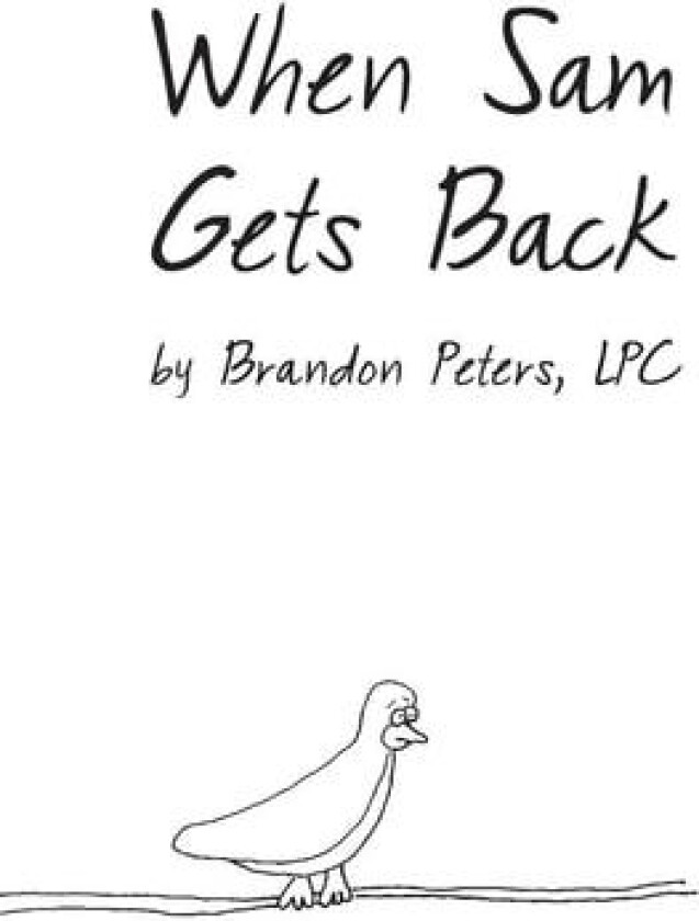 When Sam Gets Back av Lpc Brandon Peters (Paperback)