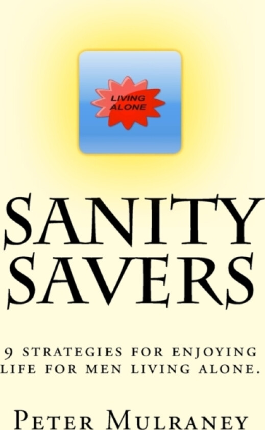 Sanity Savers av Peter Mulraney (Paperback)