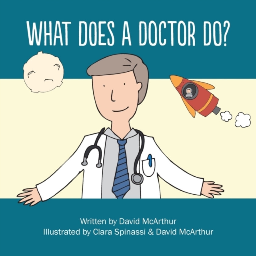 What Does A Doctor Do? av David McArthur (Paperback)