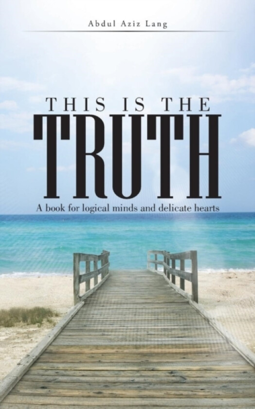 This Is the Truth av Abdul Aziz (Paperback)