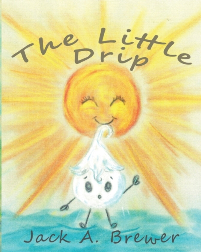 The Little Drip av Jack a Brewer (Paperback)
