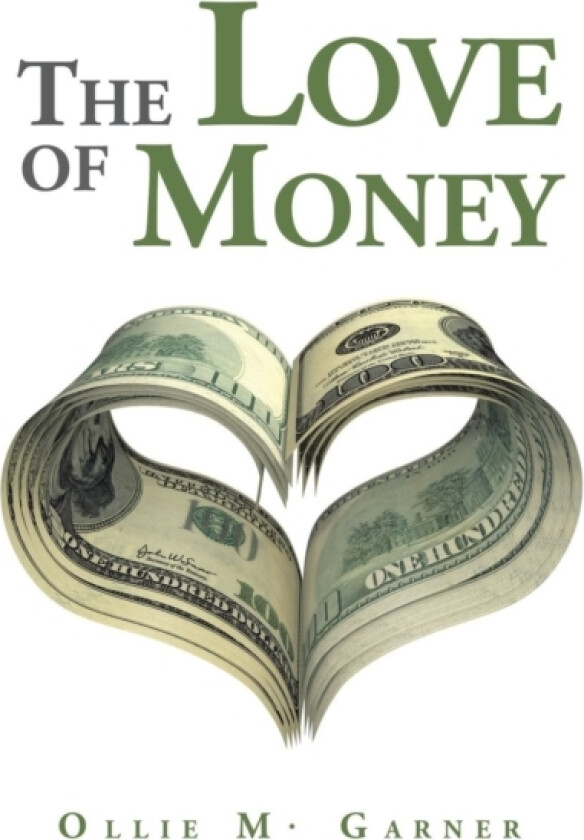 The Love of Money av Ollie M Garner (Paperback)