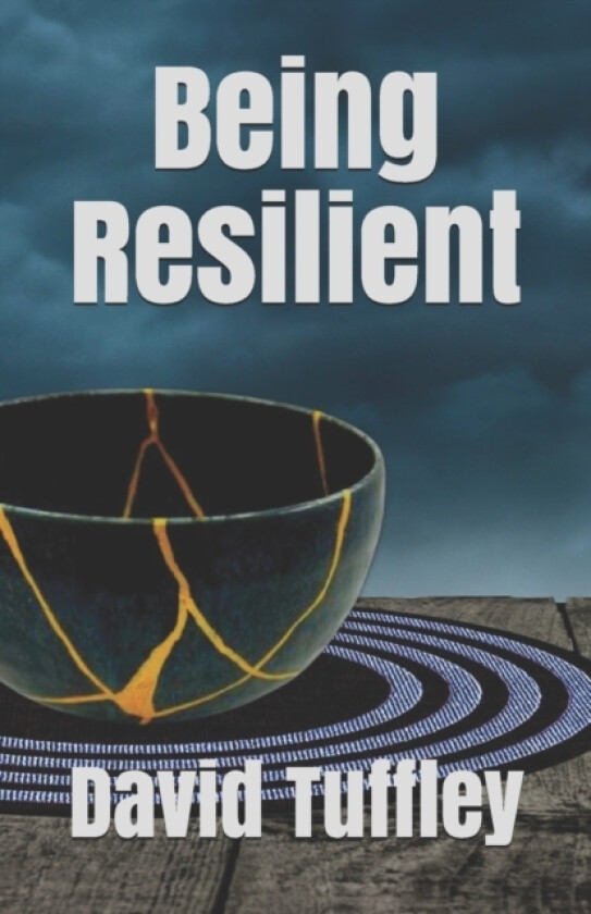 Being Resilient av David Tuffley (Paperback)