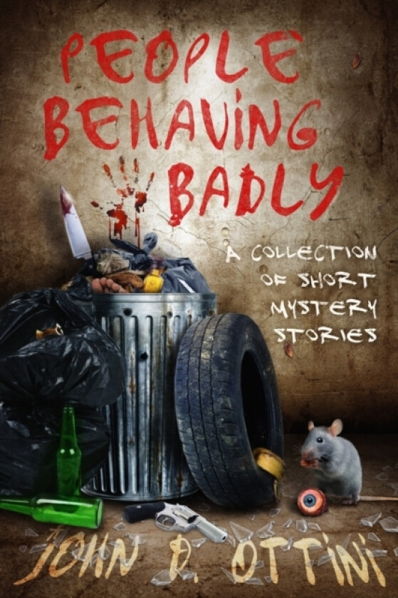 People Behaving Badly av John D Ottini (Paperback)