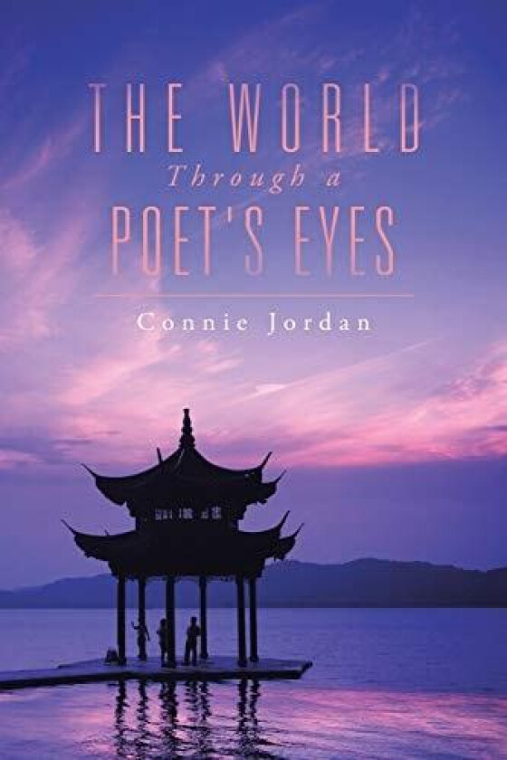 The World, Through a Poet's Eyes av Connie Jordan (Paperback)