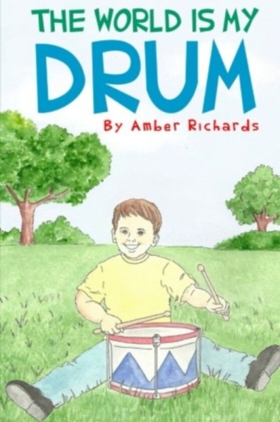 The World is My Drum av Amber Richards (Paperback)