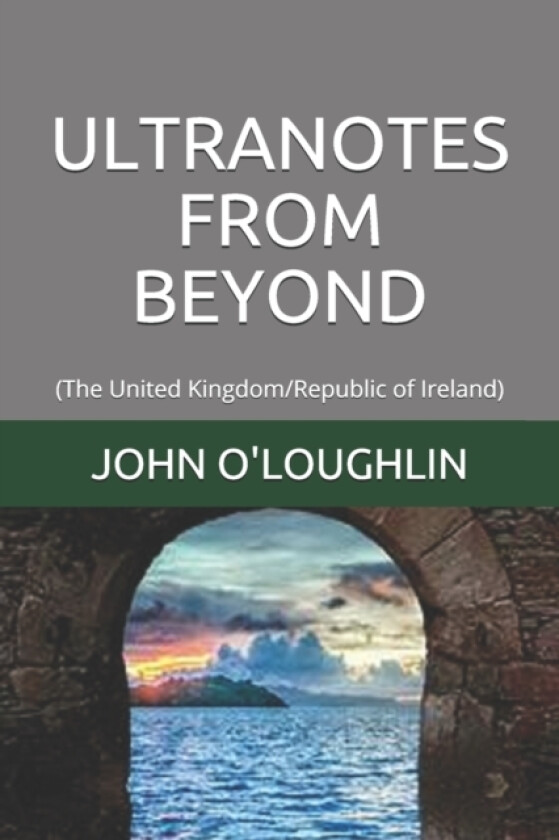 Ultranotes from Beyond av John O'Loughlin (Paperback)