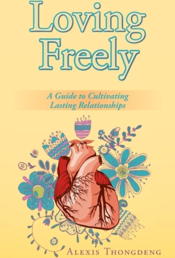 Loving Freely av Alexis Thongdeng (Paperback)