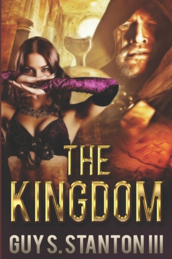 The Kingdom av Guy S III Stanton (Paperback)