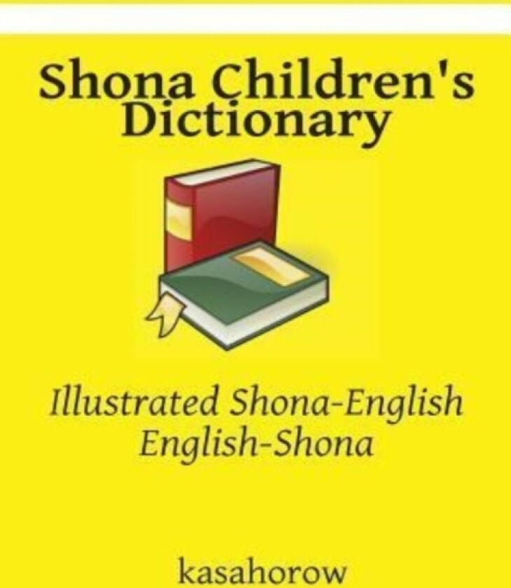 Shona Children's Dictionary av Kasahorow (Paperback)