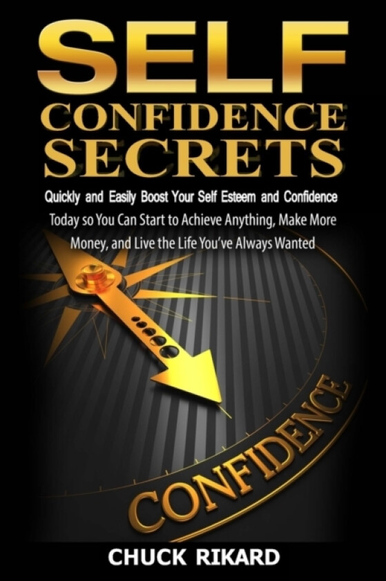 Self Confidence Secrets av Chuck Rikard (Paperback)