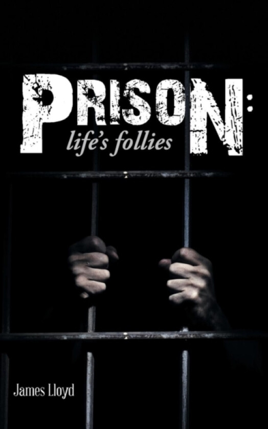 Prison av James Lloyd (Paperback)