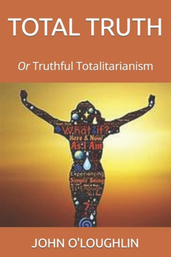 Total Truth av John O'Loughlin (Paperback)