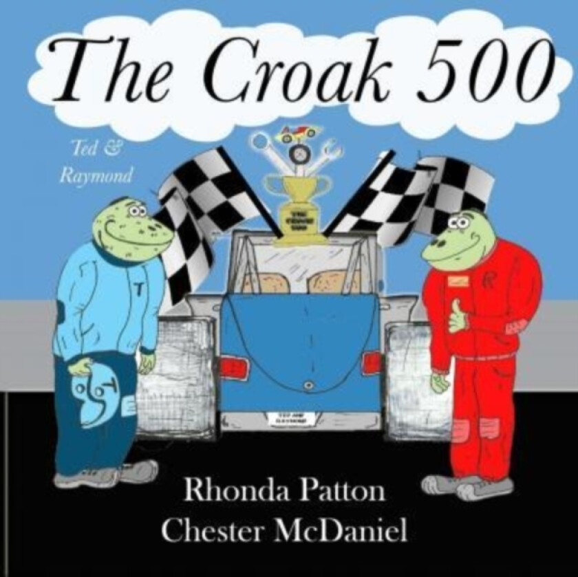 The Croak 500 av Chester McDaniel, Rhonda Patton (Paperback)
