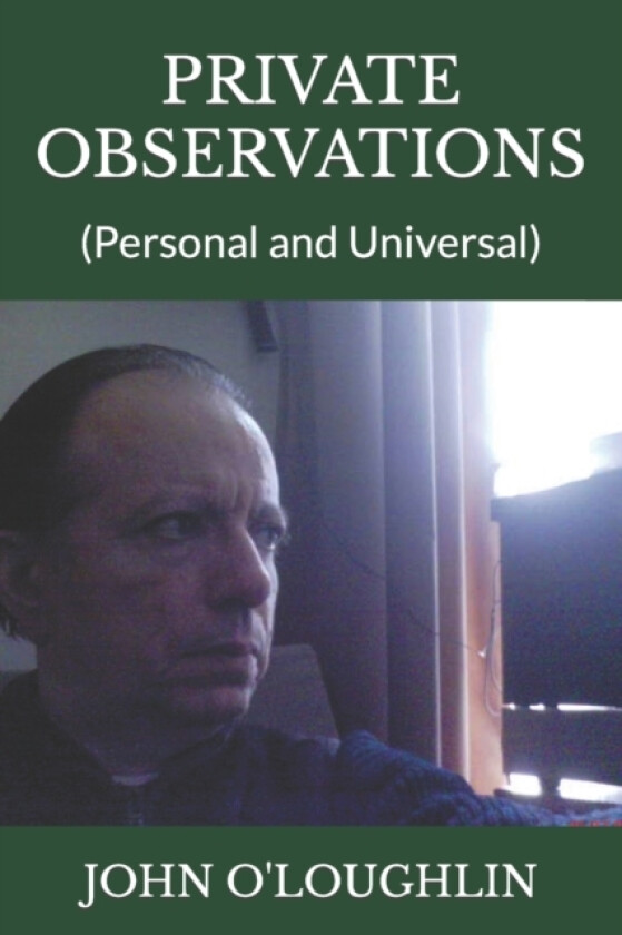 Private Observations av John O'Loughlin (Paperback)