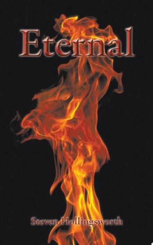Eternal av Steven Hollingsworth (Paperback)