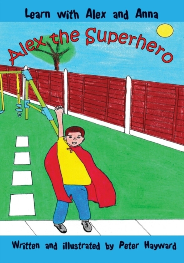 Alex the Superhero av Dr Peter Hayward (Paperback)