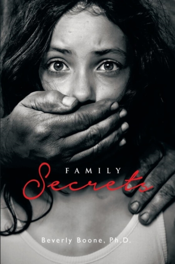 Family Secrets av Beverly Boone Ph D (Paperback)