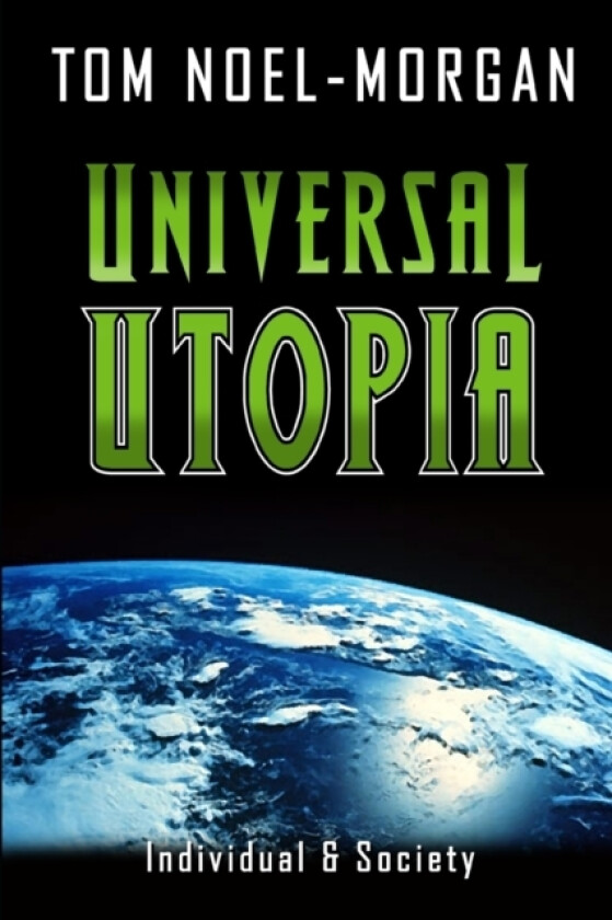 Universal Utopia av Tom Noel-Morgan (Paperback)