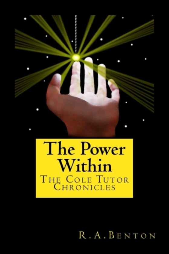 The Power Within av R a Benton (Paperback)