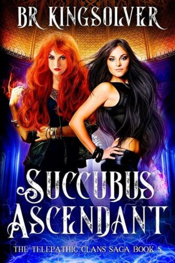 Succubus Ascendant av Br Kingsolver (Paperback)