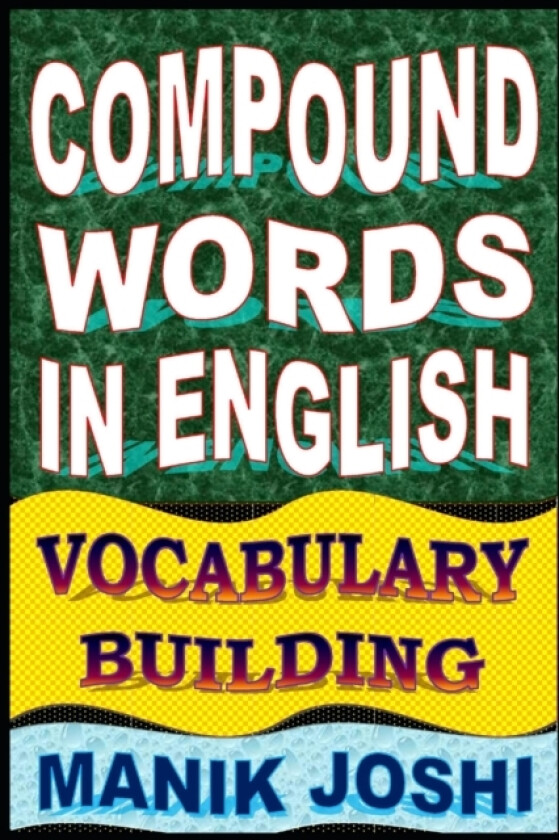 Compound Words in English av Manik Joshi (Paperback)
