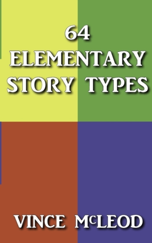 64 Elementary Story Types av Vince McLeod (Paperback)