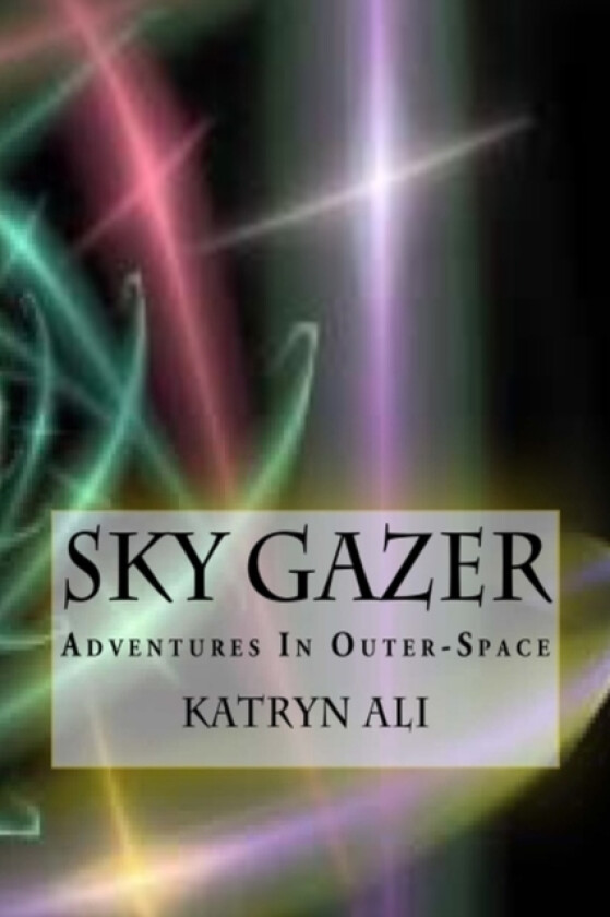Sky Gazer av Katryn Ali (Paperback)