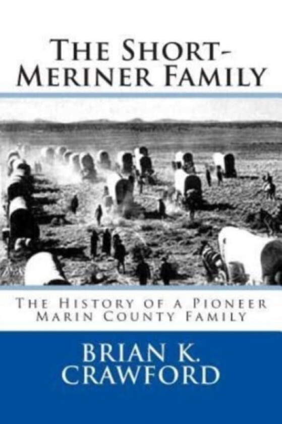 The Short-Meriner Family av Judy Coy, Brian K Crawford (Paperback)