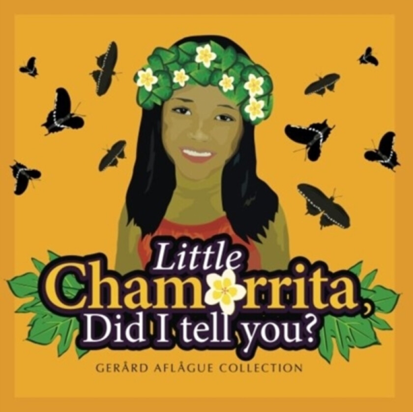 Little Chamorrita, Did I Tell You? av Mary C Aflague (Paperback)