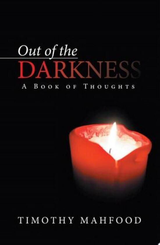 Out of the Darkness av Timothy Mahfood (Paperback)