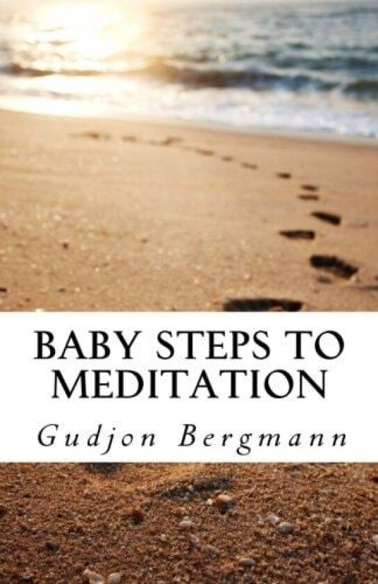 Baby Steps to Meditation av Gudjon Bergmann (Paperback)