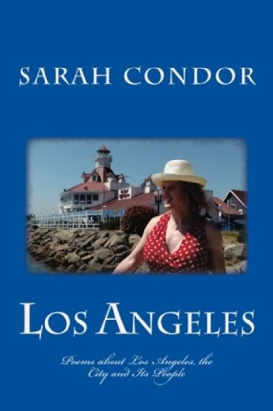 Los Angeles av Sarah P Condor-Fisher, Sarah Patricia Condor (Paperback)