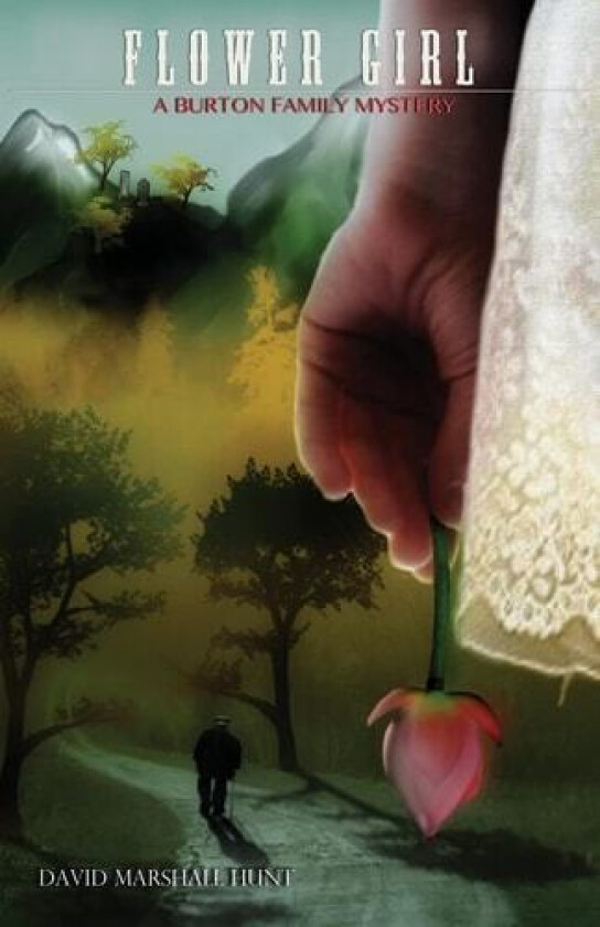 Flower Girl: A Burton Family Mystery av David Marshall Hunt (Paperback)