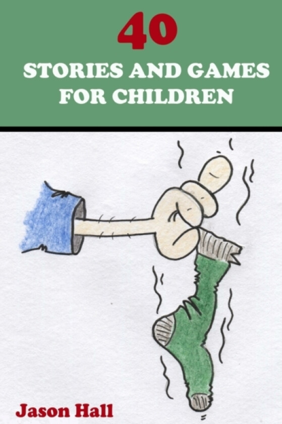 40 Stories and Games for Children av Jason Hall (Paperback)