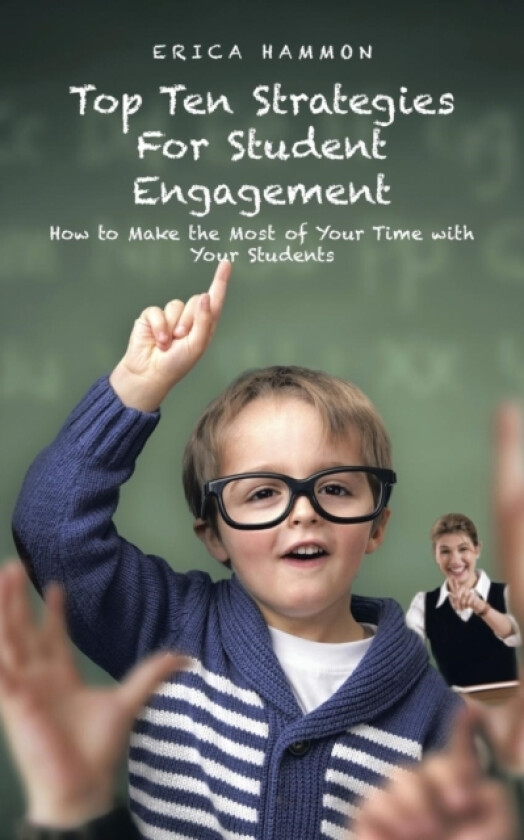 Top Ten Strategies for Student Engagement av Erica Hammon (Paperback)
