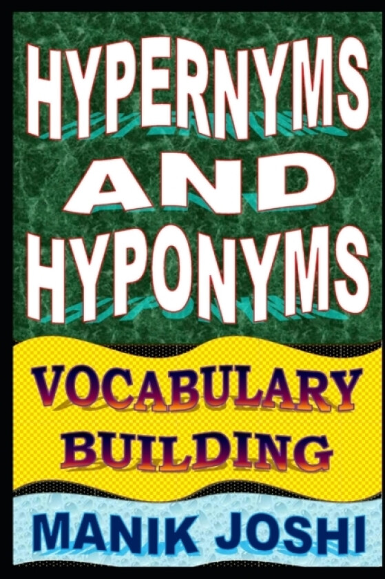 Hypernyms and Hyponyms av Manik Joshi (Paperback)