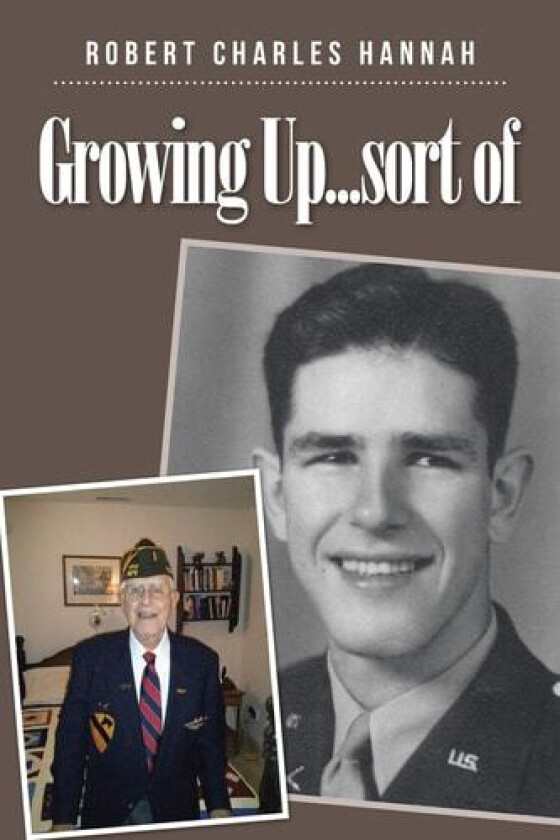 Growing Up...sort of av Robert Charles Hannah (Paperback)