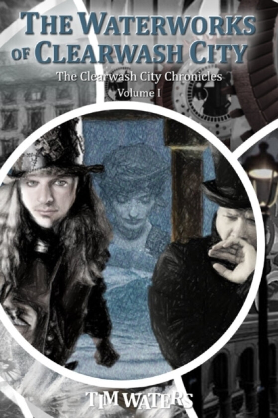 The Waterworks of Clearwash City av Timothy J Waters (Paperback)