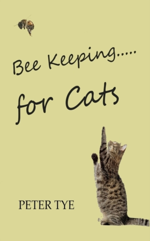 Bee Keeping for cats av Peter Tye (Paperback)