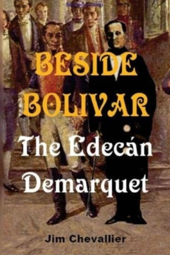 Beside Bolivar av Jim Chevallier (Paperback)