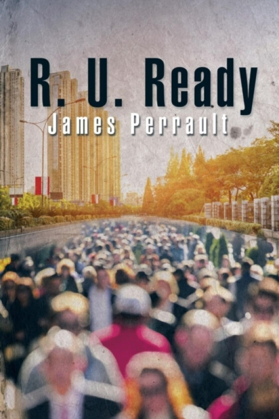 R. U. Ready av James Perrault (Paperback)