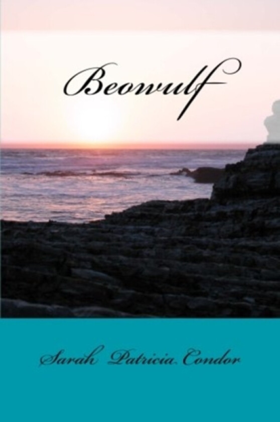 Beowulf av Sarah Patricia Condor (Paperback)